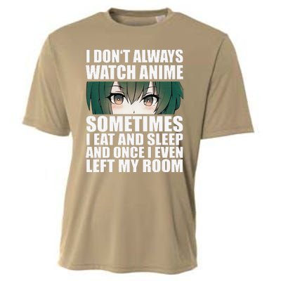 Anime Gift Funny I Don't Always Watch Anime Cooling Performance Crew T-Shirt