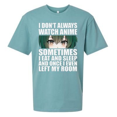 Anime Gift Funny I Don't Always Watch Anime Sueded Cloud Jersey T-Shirt