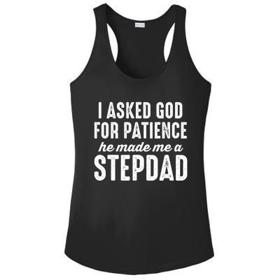 Ask God For Patience He Made Me A Stepdad Stepdad Gift Ladies PosiCharge Competitor Racerback Tank