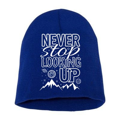 Astronomy Great Gift Never Stop Looking Up Constellations Sky Tee Gift Short Acrylic Beanie