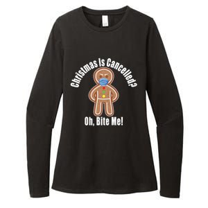 Angry Gingerbread Gift Christmas Is Cancelled Bite Me Meaningful Gift Womens CVC Long Sleeve Shirt