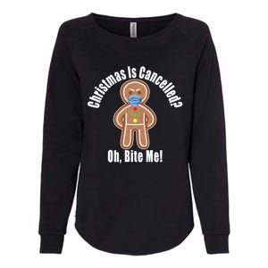 Angry Gingerbread Gift Christmas Is Cancelled Bite Me Meaningful Gift Womens California Wash Sweatshirt