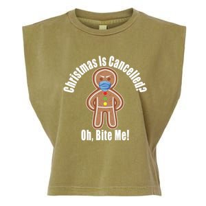 Angry Gingerbread Gift Christmas Is Cancelled Bite Me Meaningful Gift Garment-Dyed Women's Muscle Tee