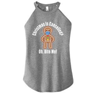 Angry Gingerbread Gift Christmas Is Cancelled Bite Me Meaningful Gift Women's Perfect Tri Rocker Tank