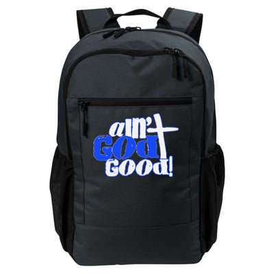 Ain't God Good Easter Christian Lord Jesus Christ Devotion Daily Commute Backpack