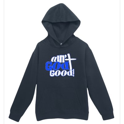 Ain't God Good Easter Christian Lord Jesus Christ Devotion Urban Pullover Hoodie