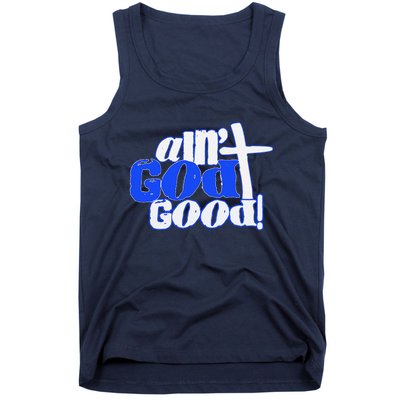 Ain't God Good Easter Christian Lord Jesus Christ Devotion Tank Top