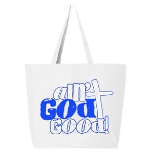 Ain't God Good Easter Christian Lord Jesus Christ Devotion 25L Jumbo Tote