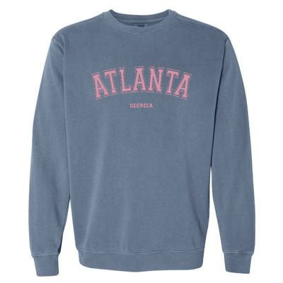 Atlanta Georgia Ga Varsity Style On Atlanta Garment-Dyed Sweatshirt