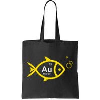 Au Goldfish Gold Metal Chemistry Pun Tote Bag