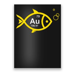 Au Goldfish Gold Metal Chemistry Pun Poster