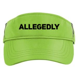 Allegedly Gift Great Gift Sarcastic Saying Quote Lawyer Legal Gift Adult Drive Performance Visor