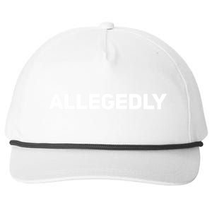 Allegedly Gift Great Gift Sarcastic Saying Quote Lawyer Legal Gift Snapback Five-Panel Rope Hat