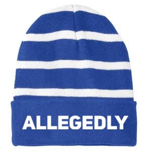 Allegedly Gift Great Gift Sarcastic Saying Quote Lawyer Legal Gift Striped Beanie with Solid Band