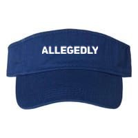 Allegedly Gift Great Gift Sarcastic Saying Quote Lawyer Legal Gift Valucap Bio-Washed Visor