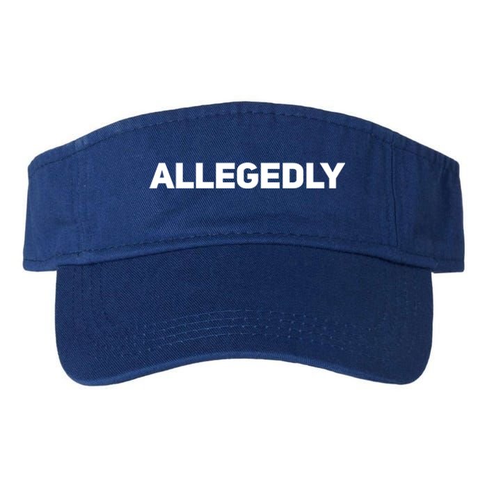 Allegedly Gift Great Gift Sarcastic Saying Quote Lawyer Legal Gift Valucap Bio-Washed Visor