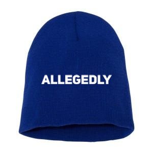 Allegedly Gift Great Gift Sarcastic Saying Quote Lawyer Legal Gift Short Acrylic Beanie