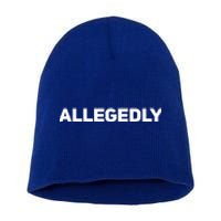 Allegedly Gift Great Gift Sarcastic Saying Quote Lawyer Legal Gift Short Acrylic Beanie