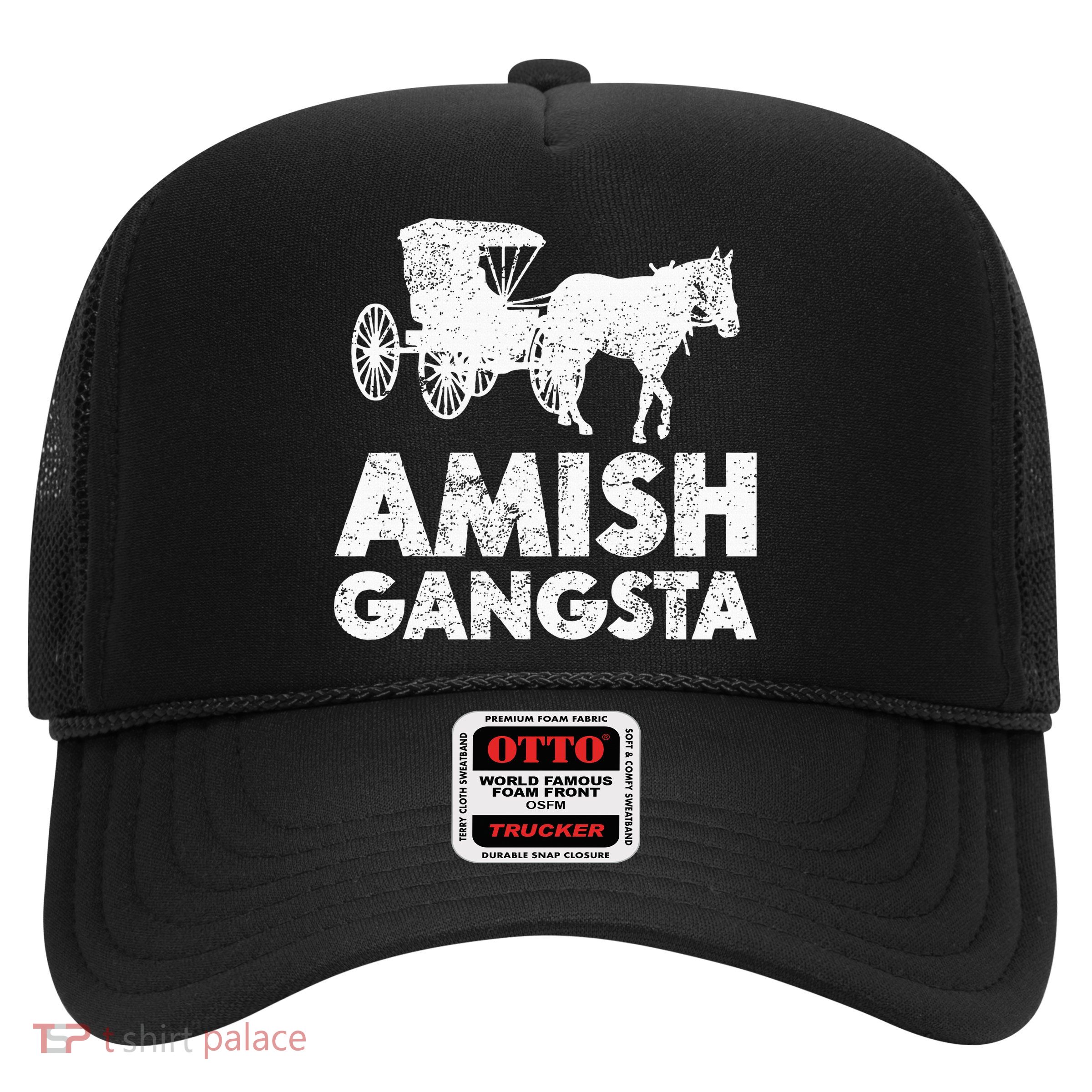 Amish Gangsta Horse And Buggy Funny Amish Gift Trucker Hat