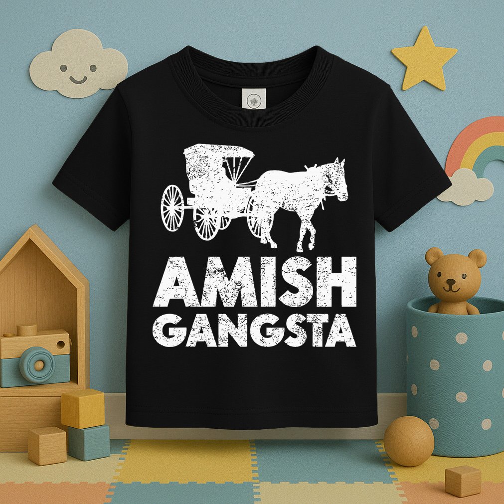 Amish Gangsta Horse And Buggy Funny Amish Gift Toddler T-Shirt