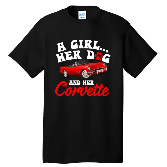 A Girl Her Dog And Her Corvette Dog Mom Tall T-Shirt