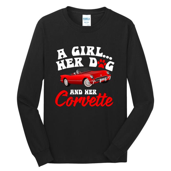 A Girl Her Dog And Her Corvette Dog Mom Tall Long Sleeve T-Shirt