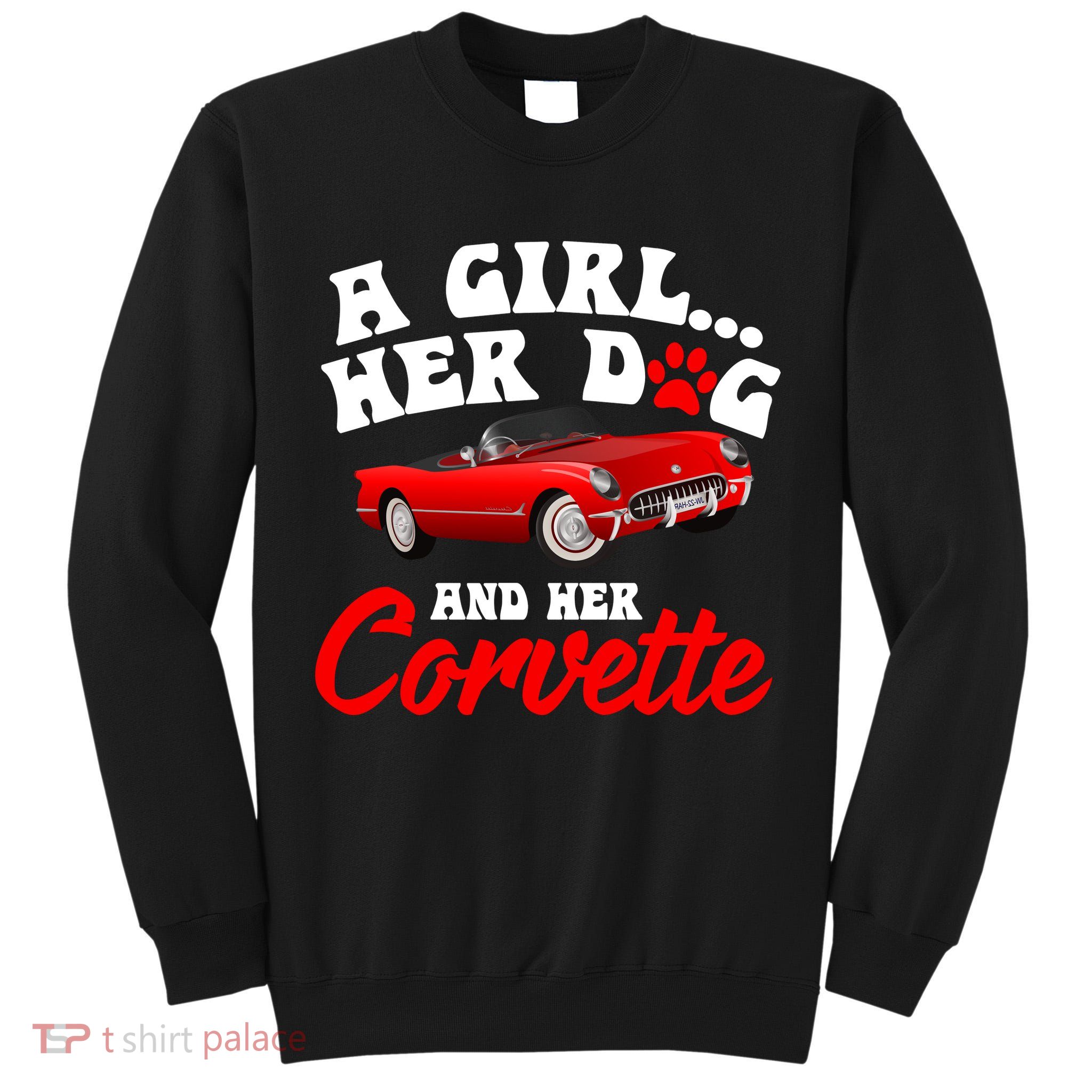 A Girl Her Dog And Her Corvette Dog Mom Tall Sweatshirt