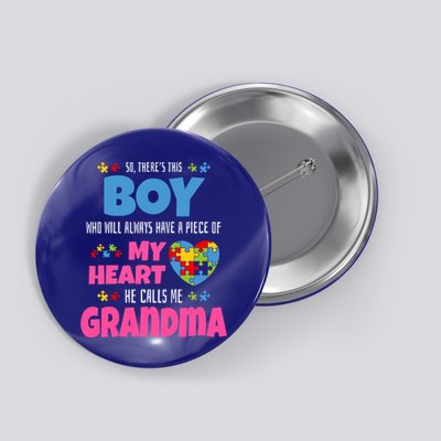 Autism Grandma He Has My Heart Autistic Grandson Gift Button