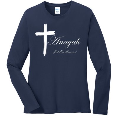 Anayah God Has Answered Ladies Long Sleeve Shirt