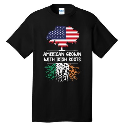 American Grown Irish Roots irish flag Ireland Tall T-Shirt