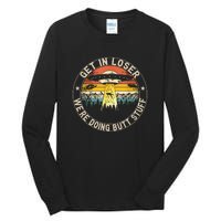 Alien Get In Loser Were Doing Butt Stuff Vintage Tall Long Sleeve T-Shirt