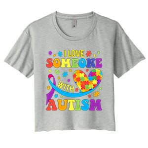 Autism Gift I Love Someone With Autism Meaningful Gift Women's Crop Top Tee