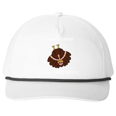 As God Is My Witness I Thought Turkeys Could Fly Funny Gift Snapback Five-Panel Rope Hat