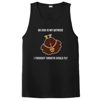 As God Is My Witness I Thought Turkeys Could Fly Funny Gift PosiCharge Competitor Tank