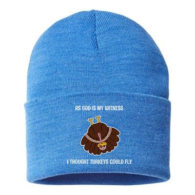 As God Is My Witness I Thought Turkeys Could Fly Funny Gift Sustainable Knit Beanie