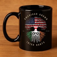 American Grown Irish Roots Ireland Flag ST. Patrick's Day 11oz C Handle Ceramic Mug