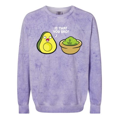 Avocado Guacamole Is That You Bro Funny Avocado Colorblast Crewneck Sweatshirt