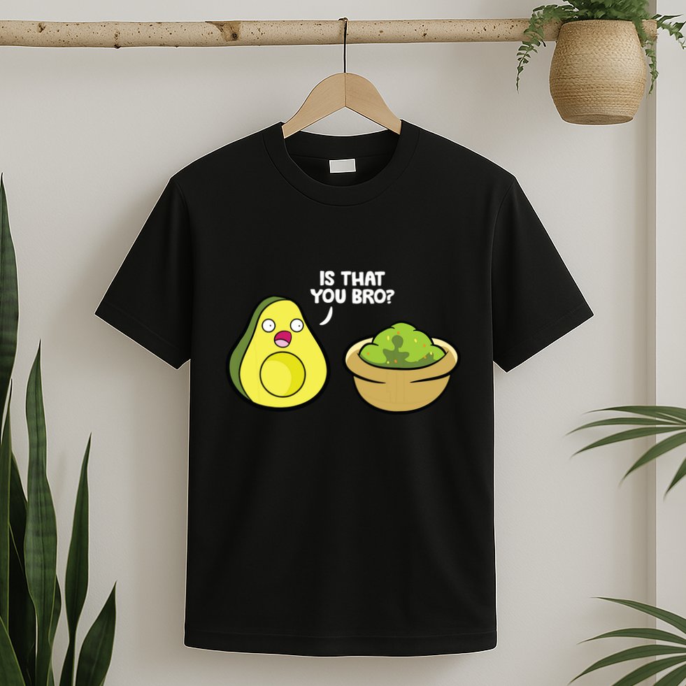 Avocado Guacamole Is That You Bro Funny Avocado T-Shirt