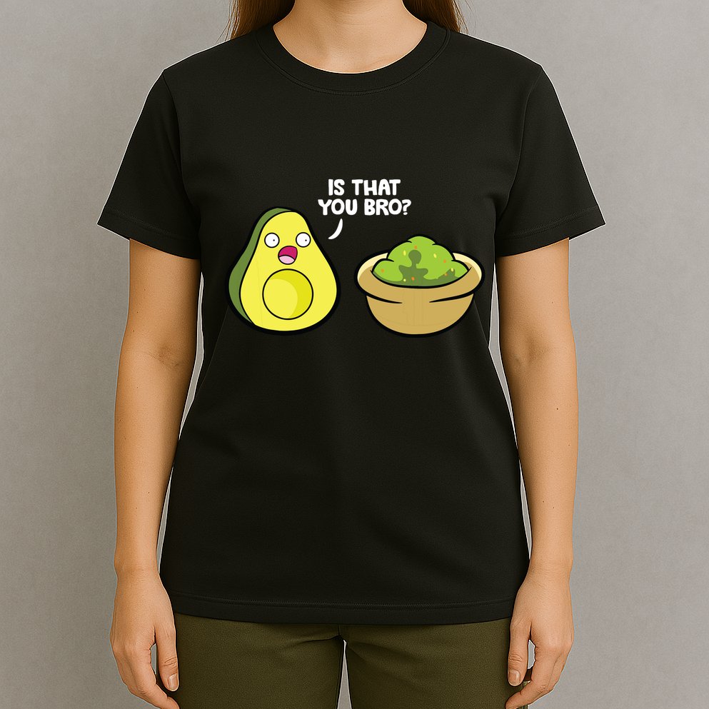 Avocado Guacamole Is That You Bro Funny Avocado T-Shirt