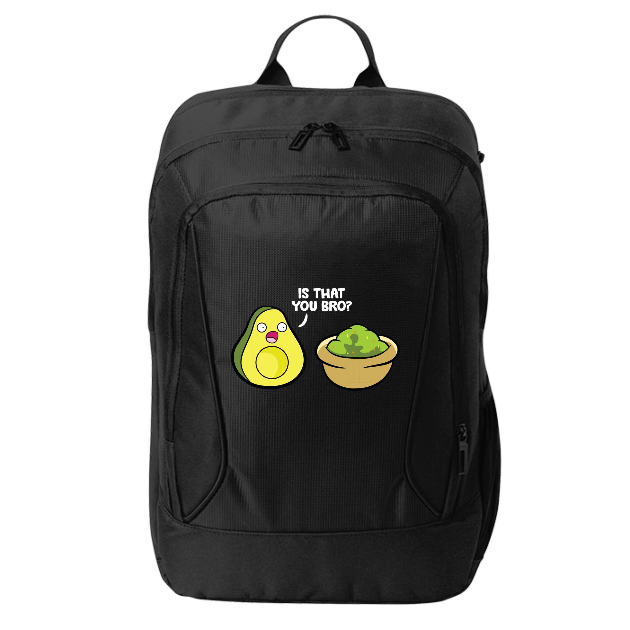 Avocado Guacamole Is That You Bro Funny Avocado City Backpack