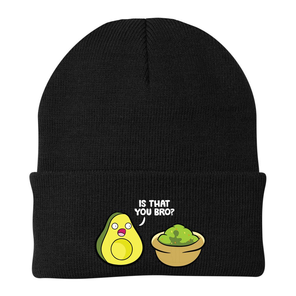 Avocado Guacamole Is That You Bro Funny Avocado Beanie