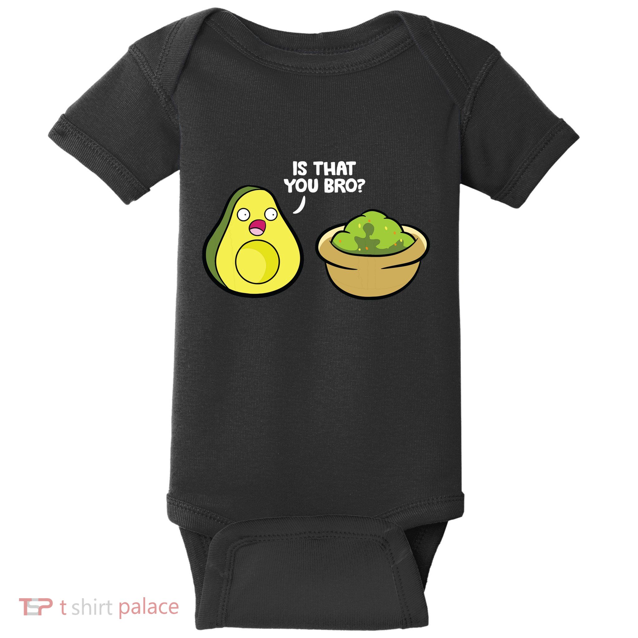 Avocado Guacamole Is That You Bro Funny Avocado Baby Bodysuit