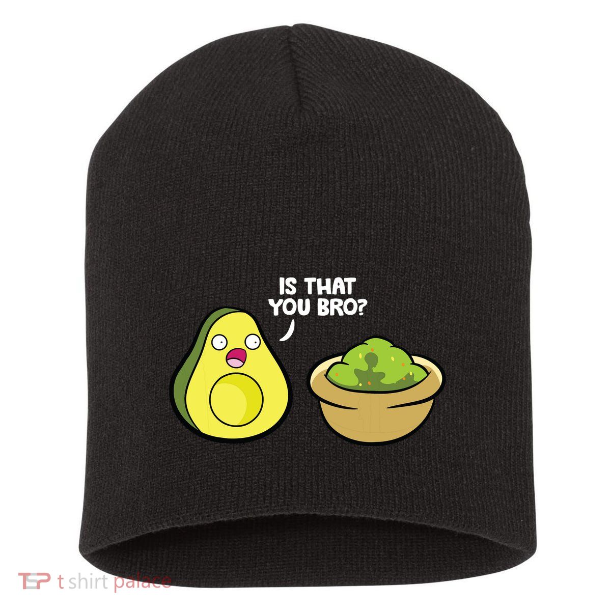Avocado Guacamole Is That You Bro Funny Avocado Short Acrylic Beanie