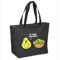 Avocado Guacamole Is That You Bro Funny Avocado Zip Tote Bag