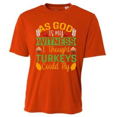 As God Is My Witness I Thought Turkeys Could Fly Gift Cooling Performance Crew T-Shirt