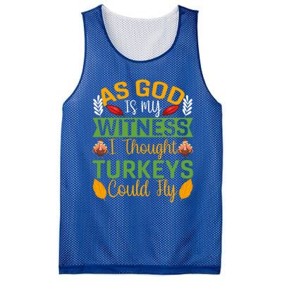 As God Is My Witness I Thought Turkeys Could Fly Gift Mesh Reversible Basketball Jersey Tank