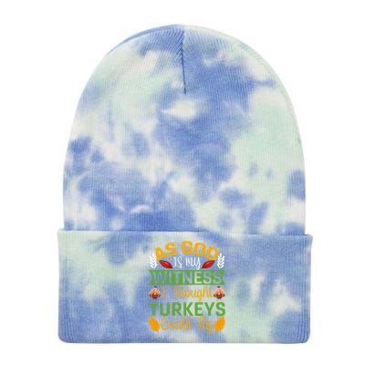 As God Is My Witness I Thought Turkeys Could Fly Gift Tie Dye 12in Knit Beanie