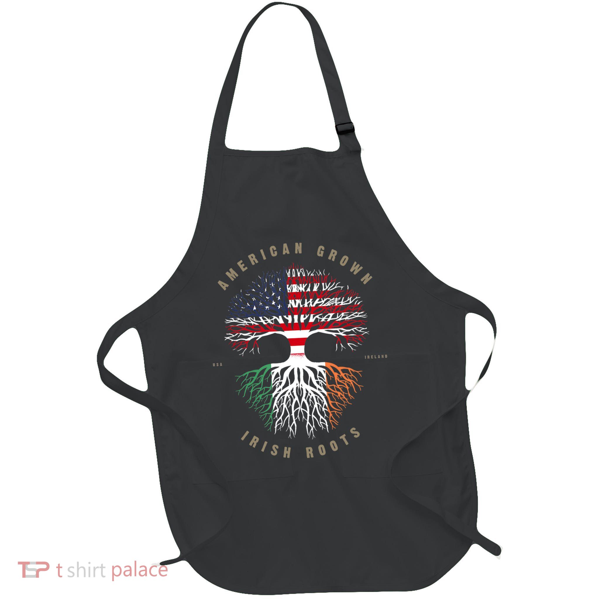 American Grown Irish Roots Ireland Flag TShirt TShirt Apron