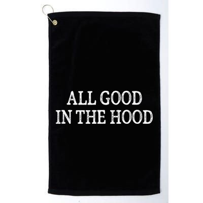 All Good In The Hood Vintage Style Golf Towel