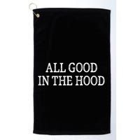 All Good In The Hood Vintage Style Golf Towel